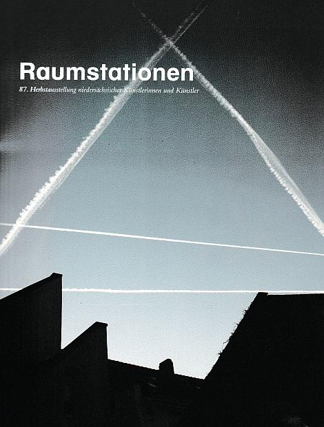 Raumstationen - Kunstverein Hannover